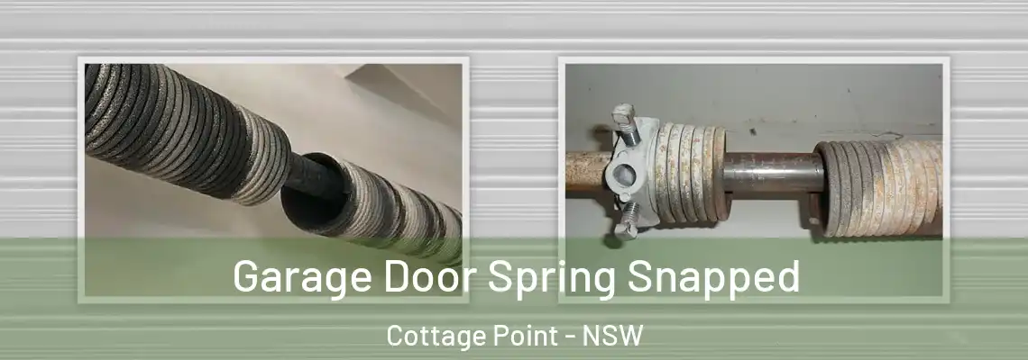Garage Door Spring Snapped Cottage Point - NSW