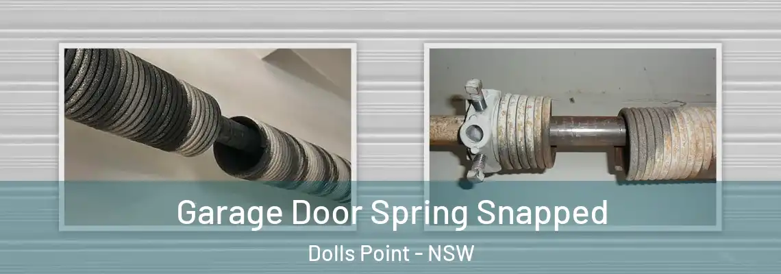 Garage Door Spring Snapped Dolls Point - NSW