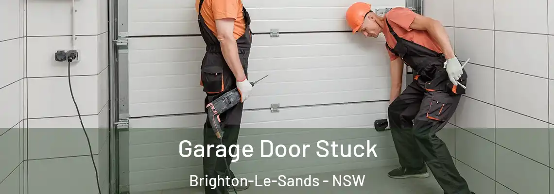 Garage Door Stuck Brighton-Le-Sands - NSW
