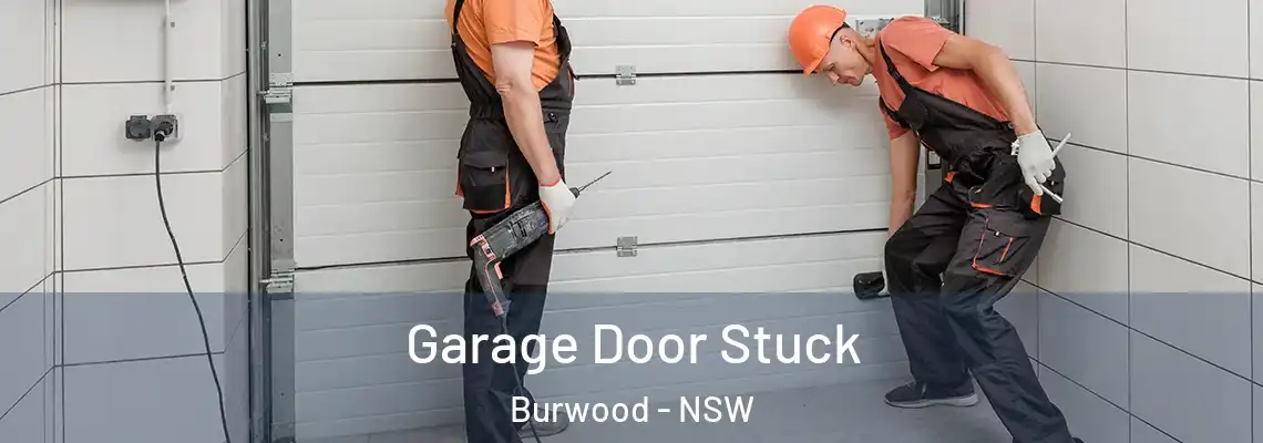 Garage Door Stuck Burwood - NSW