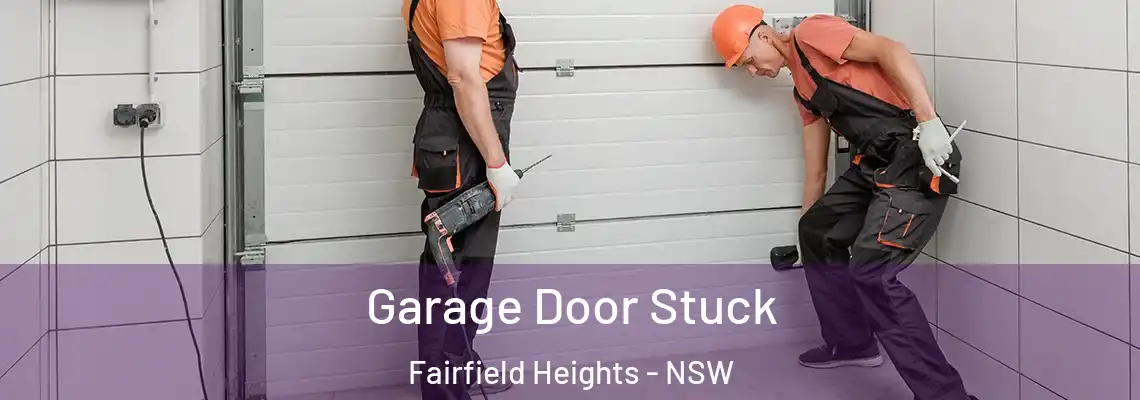 Garage Door Stuck Fairfield Heights - NSW