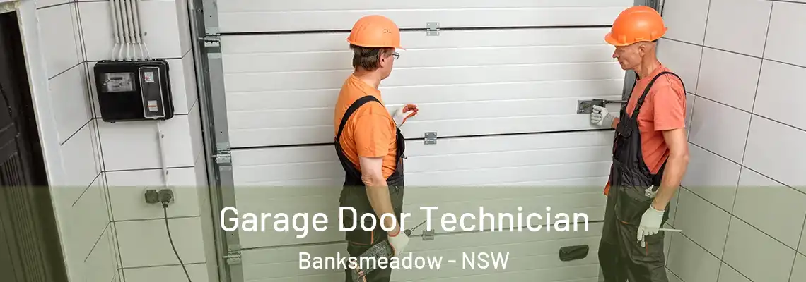Garage Door Technician Banksmeadow - NSW
