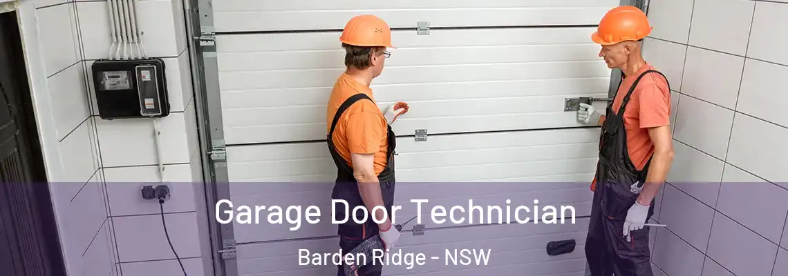 Garage Door Technician Barden Ridge - NSW