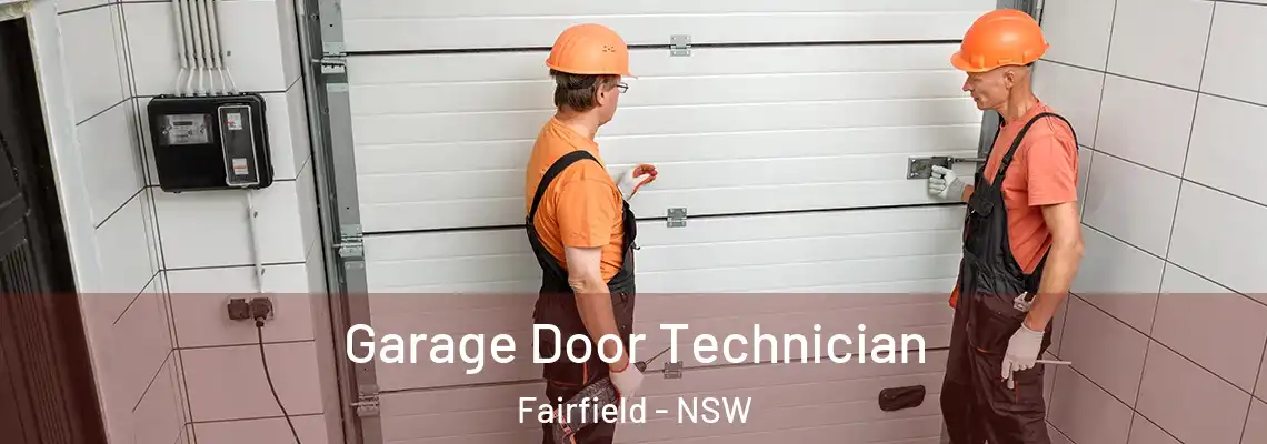 Garage Door Technician Fairfield - NSW