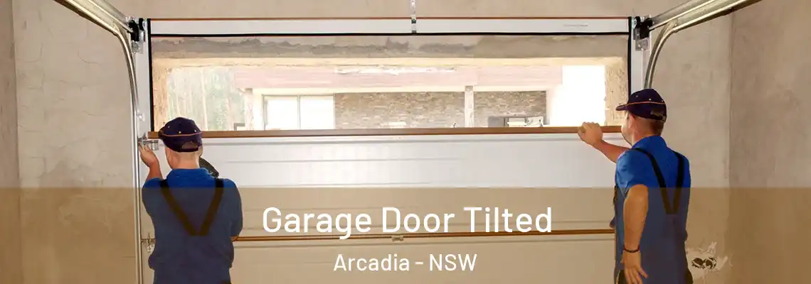 Garage Door Tilted Arcadia - NSW