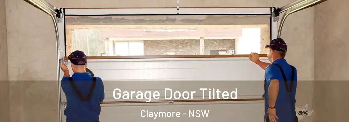 Garage Door Tilted Claymore - NSW