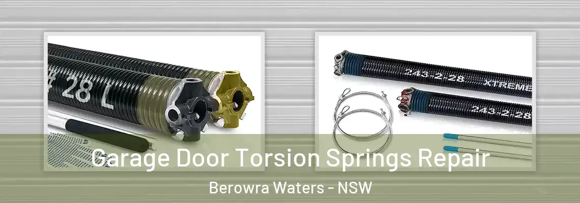 Garage Door Torsion Springs Repair Berowra Waters - NSW