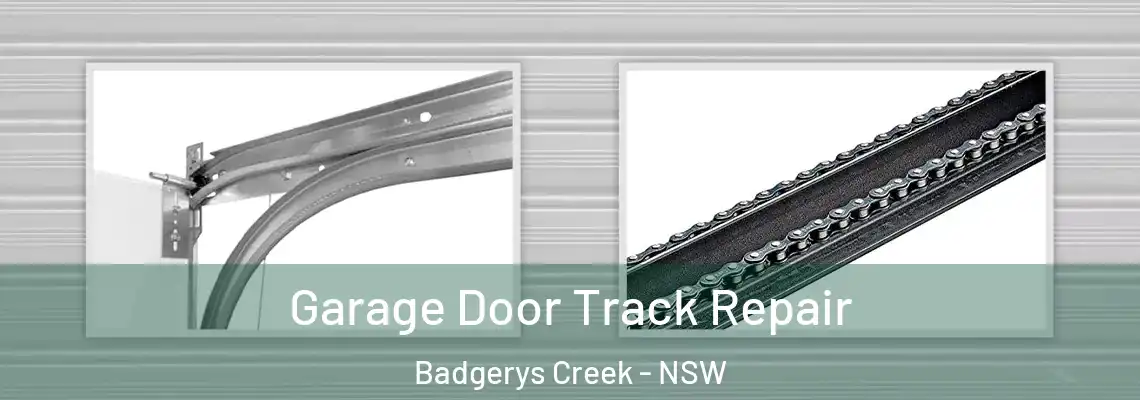 Garage Door Track Repair Badgerys Creek - NSW
