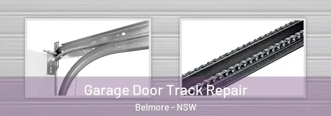 Garage Door Track Repair Belmore - NSW