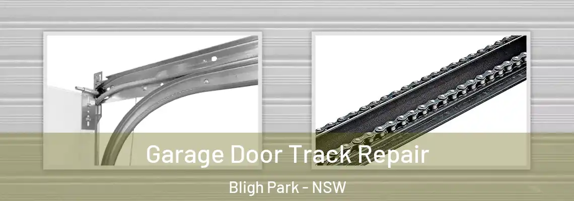 Garage Door Track Repair Bligh Park - NSW