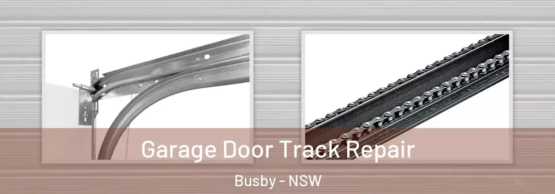 Garage Door Track Repair Busby - NSW