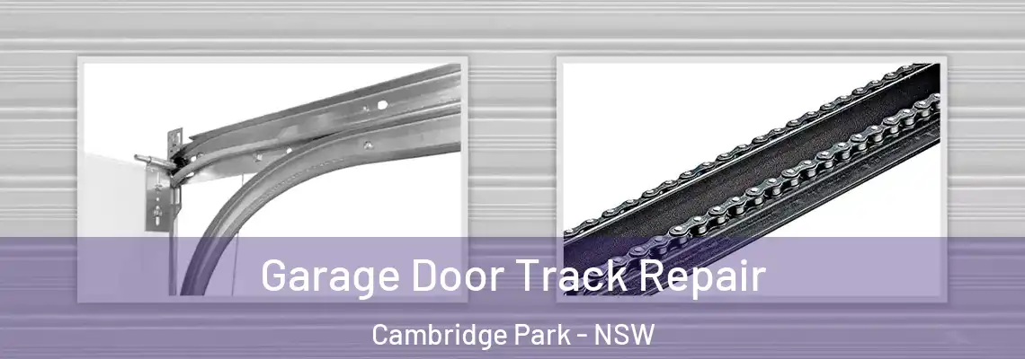  Garage Door Track Repair Cambridge Park - NSW