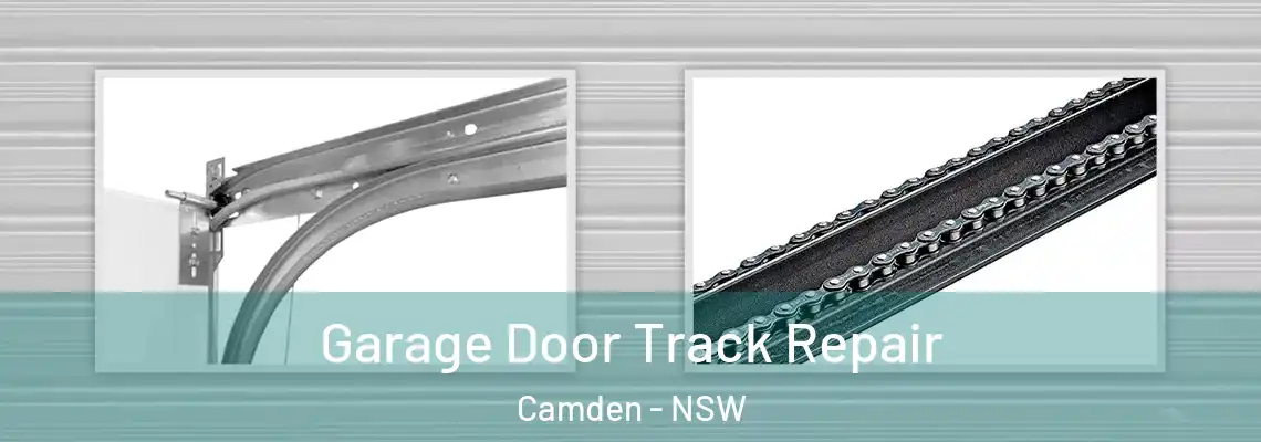 Garage Door Track Repair Camden - NSW