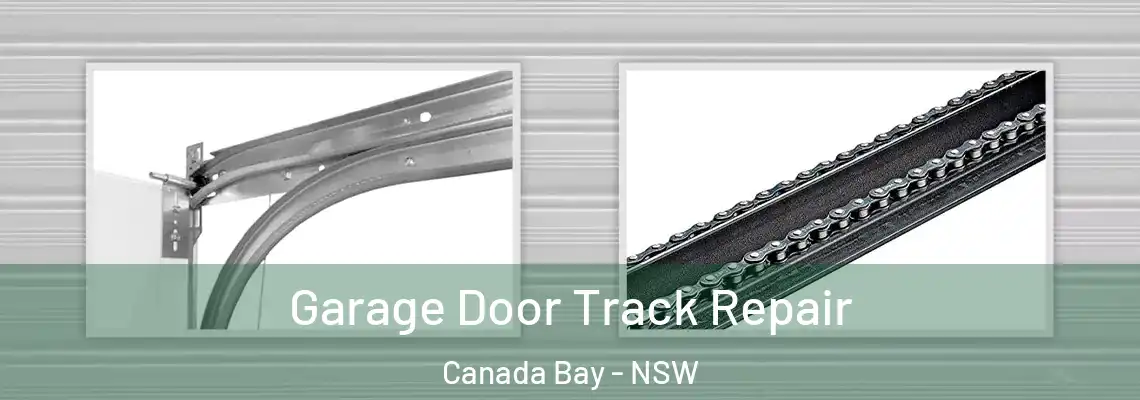 Garage Door Track Repair Canada Bay - NSW