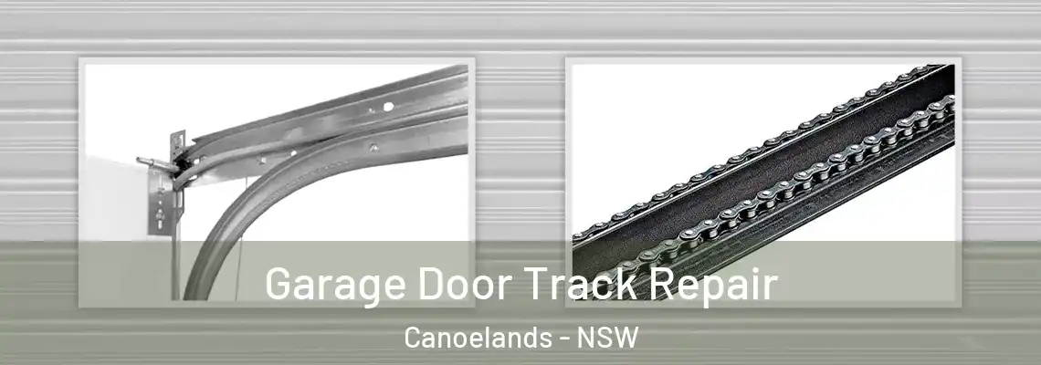 Garage Door Track Repair Canoelands - NSW