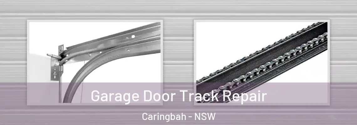 Garage Door Track Repair Caringbah - NSW