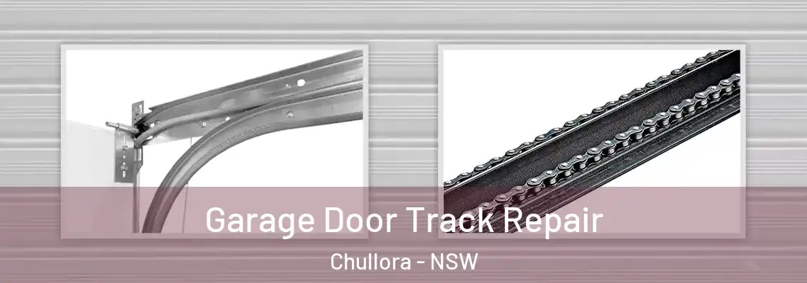 Garage Door Track Repair Chullora - NSW
