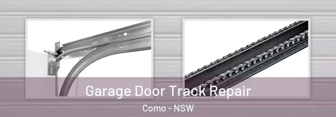  Garage Door Track Repair Como - NSW