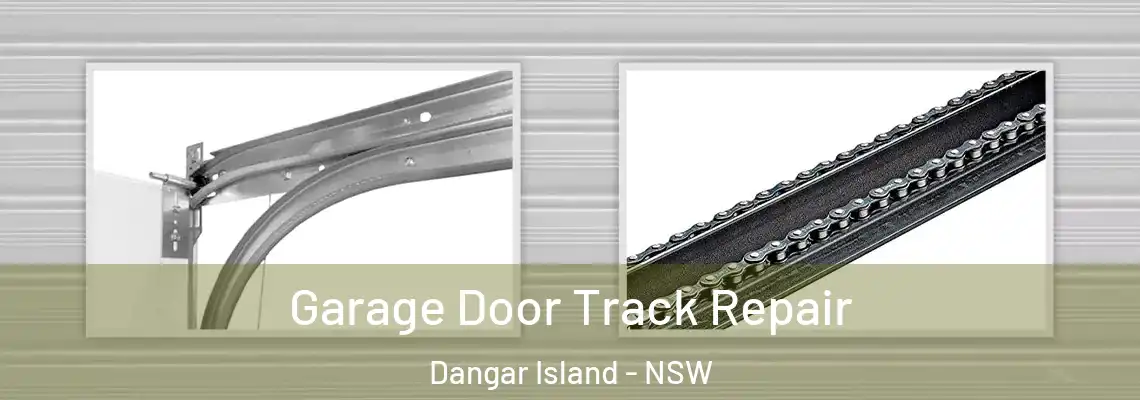 Garage Door Track Repair Dangar Island - NSW