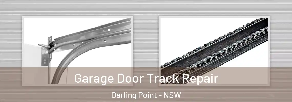 Garage Door Track Repair Darling Point - NSW