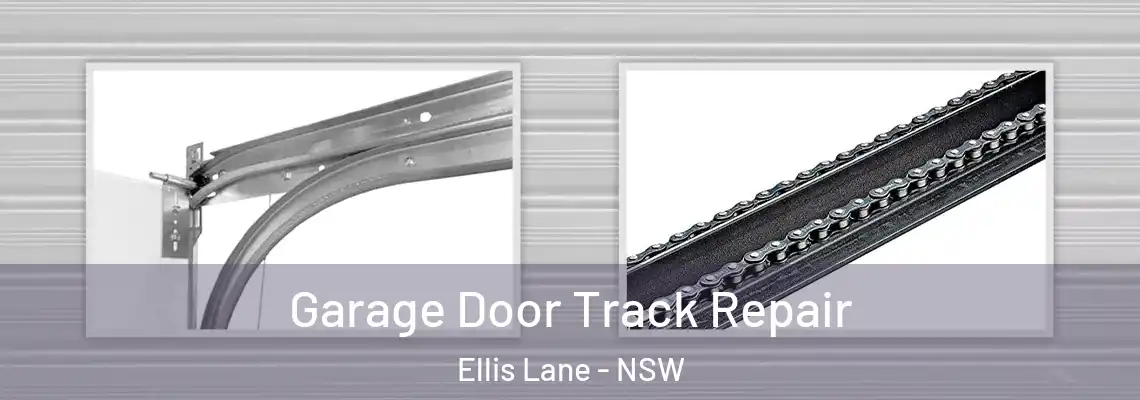Garage Door Track Repair Ellis Lane - NSW