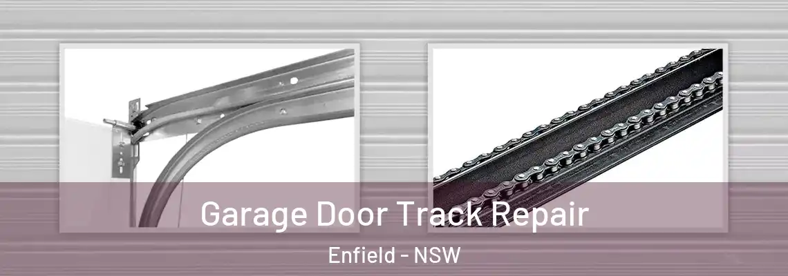 Garage Door Track Repair Enfield - NSW