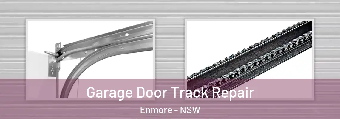 Garage Door Track Repair Enmore - NSW