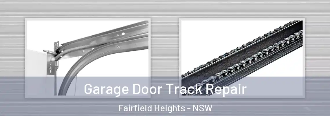 Garage Door Track Repair Fairfield Heights - NSW