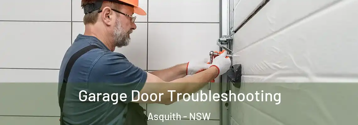 Garage Door Troubleshooting Asquith - NSW