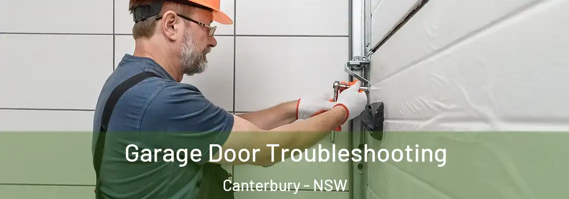 Garage Door Troubleshooting Canterbury - NSW