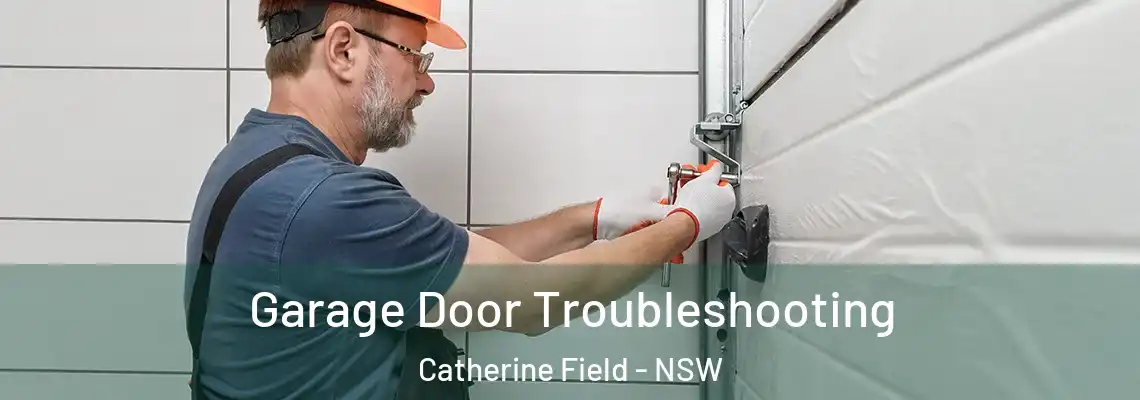 Garage Door Troubleshooting Catherine Field - NSW