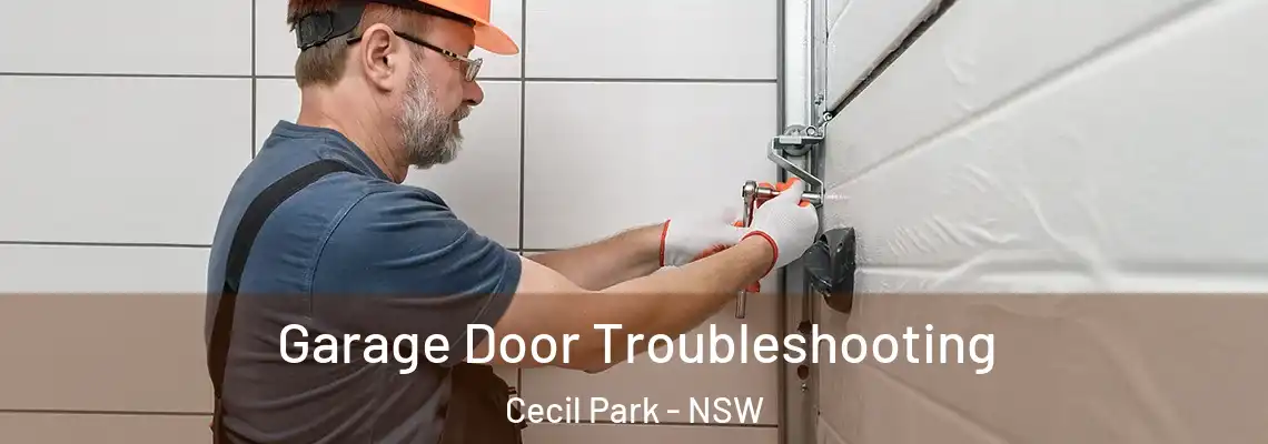 Garage Door Troubleshooting Cecil Park - NSW