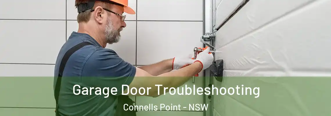 Garage Door Troubleshooting Connells Point - NSW