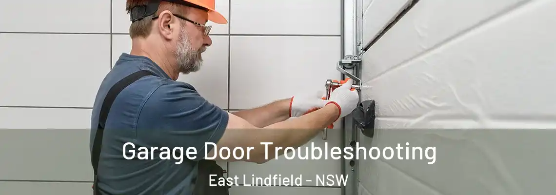 Garage Door Troubleshooting East Lindfield - NSW