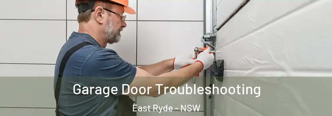 Garage Door Troubleshooting East Ryde - NSW