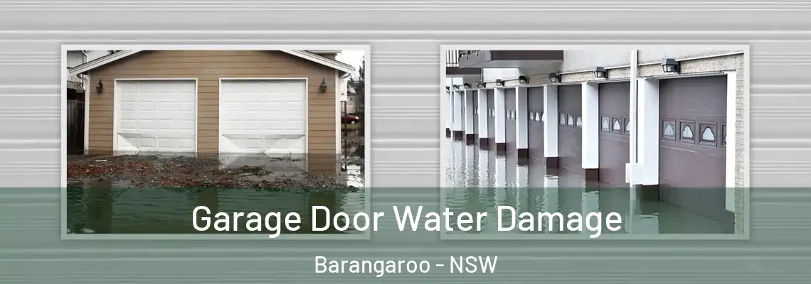  Garage Door Water Damage Barangaroo - NSW