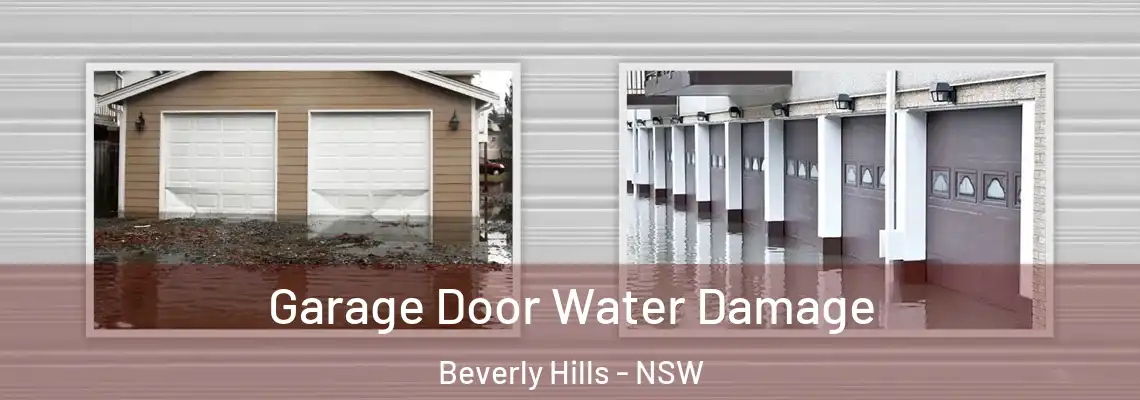 Garage Door Water Damage Beverly Hills - NSW