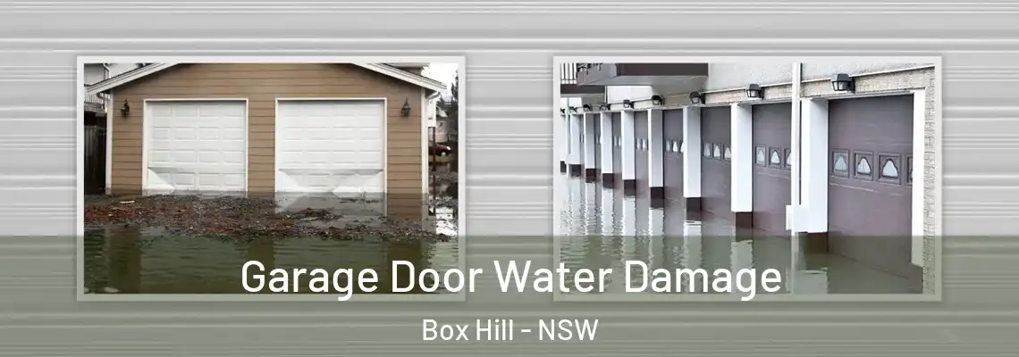 Garage Door Water Damage Box Hill - NSW