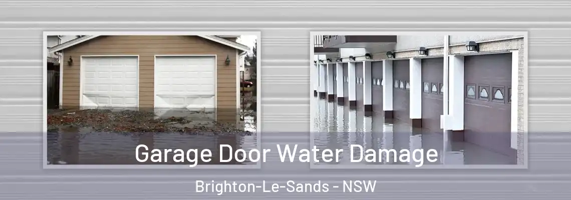  Garage Door Water Damage Brighton-Le-Sands - NSW