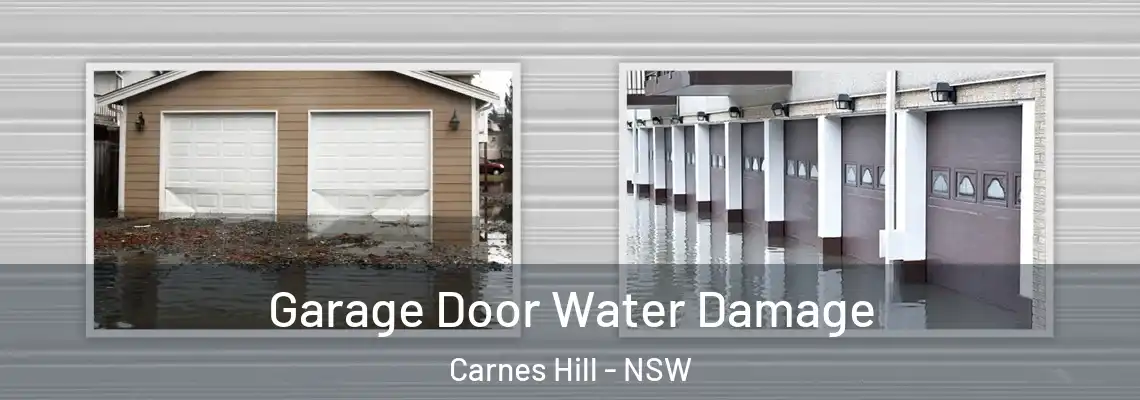 Garage Door Water Damage Carnes Hill - NSW