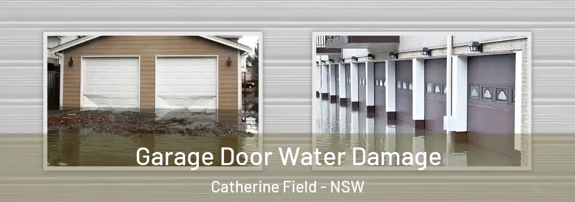 Garage Door Water Damage Catherine Field - NSW
