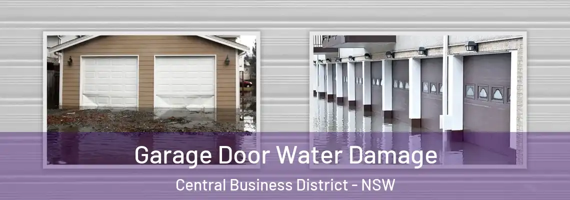 Garage Door Water Damage Central Business District - NSW