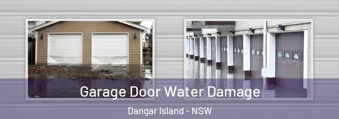 Garage Door Water Damage Dangar Island - NSW
