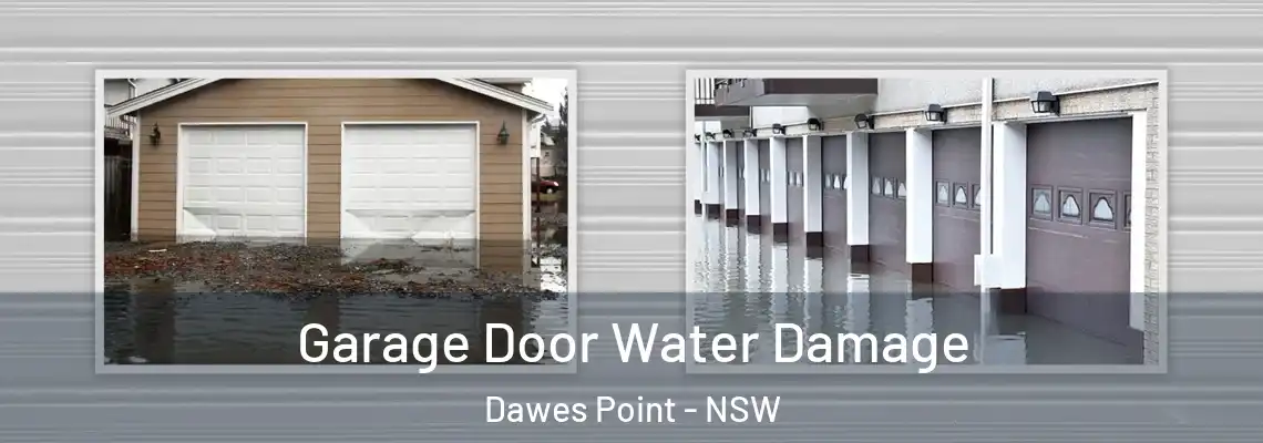 Garage Door Water Damage Dawes Point - NSW