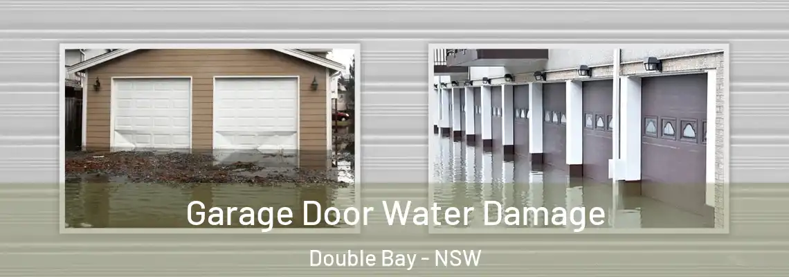 Garage Door Water Damage Double Bay - NSW