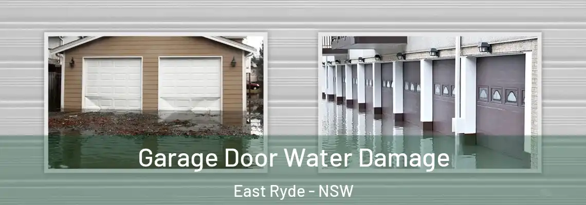 Garage Door Water Damage East Ryde - NSW