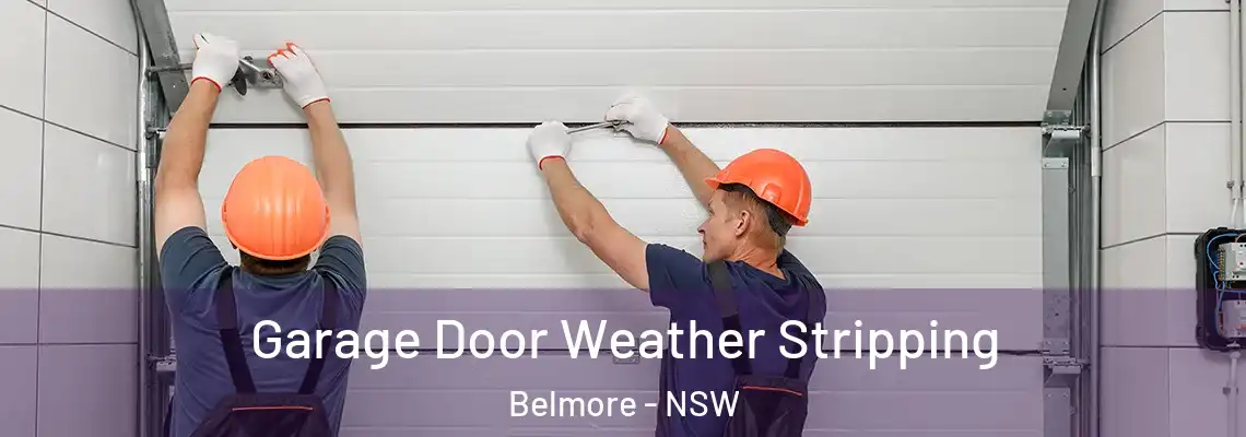 Garage Door Weather Stripping Belmore - NSW