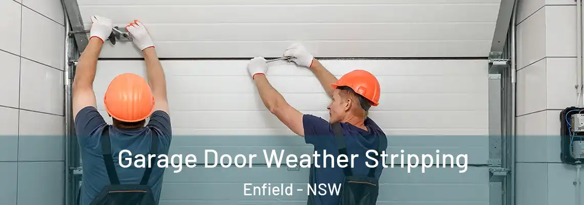 Garage Door Weather Stripping Enfield - NSW