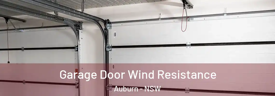  Garage Door Wind Resistance Auburn - NSW