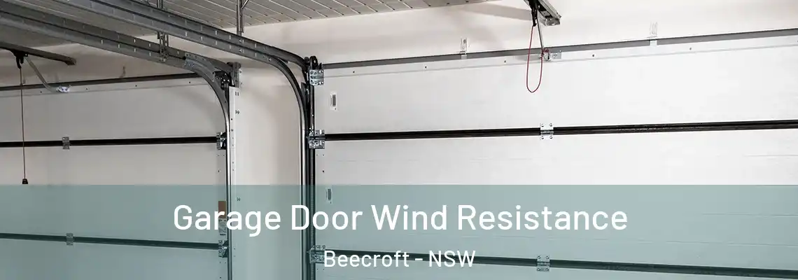 Garage Door Wind Resistance Beecroft - NSW